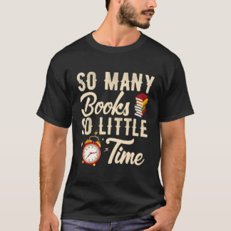 Bã Chermerch So Y Book So Little Time T-Shirt