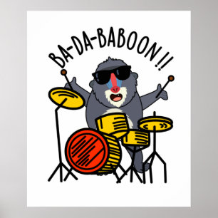 Ba-da-ba-boon Funny Monkey Baboon Pun Poster