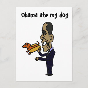 BA - Obama Ate My Dog Postkarte