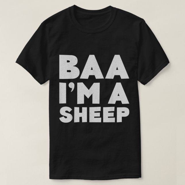 Baa I’m a Sheep Funny Text Design T-Shirt (Design vorne)
