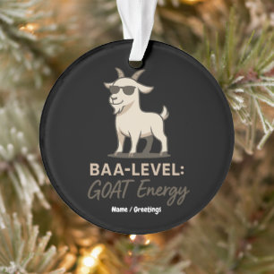 Baa-Level: GOAT Energie Lustiger Cooler Ziegenwitz Ornament