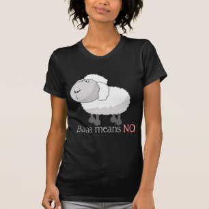 Baaa bedeutet NEIN! T-Shirt