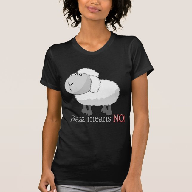 Baaa bedeutet NEIN! T-Shirt (Vorderseite)