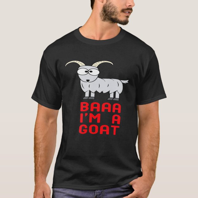 Baaa Im A Goat Goats T-Shirt (Vorderseite)
