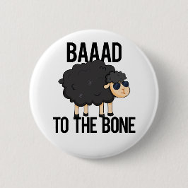 Baaad zum Knochen-Funny Black Sheep Puff Button
