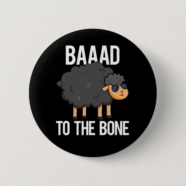 Baad to Bone Funny Black Sheep Puff Dark BG Button (Vorderseite)