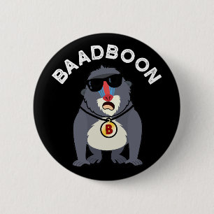 Baadboon Funny Bad Baboon Pun Dark BG Button
