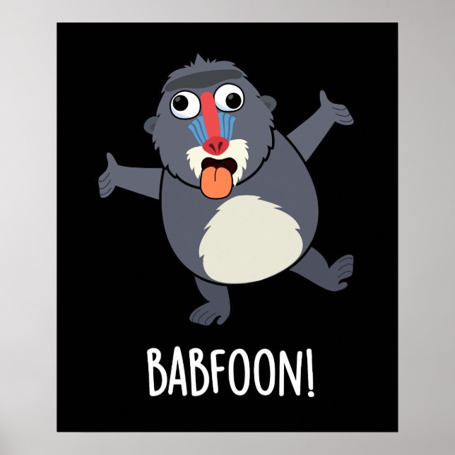 Bab-foon Funny Buffoon Baboon Pun Dark BG Poster (Vorne)