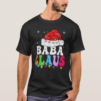 Baba Claus Funny Xmas Familie Matching Baba Oma T-Shirt