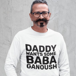 BABA GANOUSH VATER T - Shirt