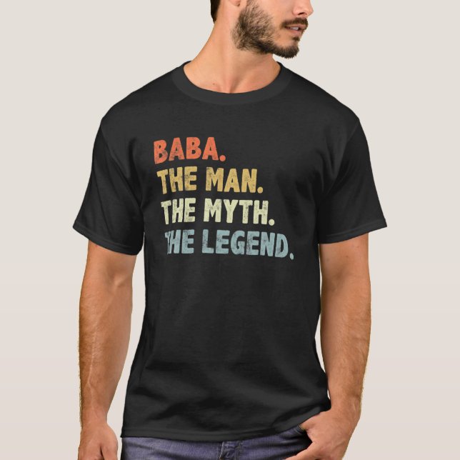 Baba The Man Myth Legend Father’S Day Gift For Pap T-Shirt (Vorderseite)