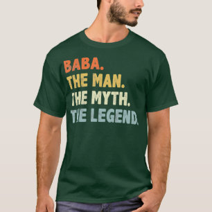 Baba The Man Myth Legend Vathers Tagesgeschenk T-Shirt