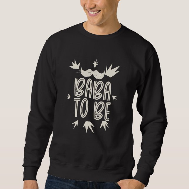 Baba To Be Dad Arabic Father Persian Daddy Papa Fa Sweatshirt (Vorderseite)