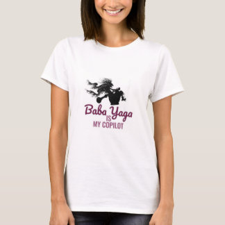 Baba Yaga Est Mon T-shirt Co-Pilote