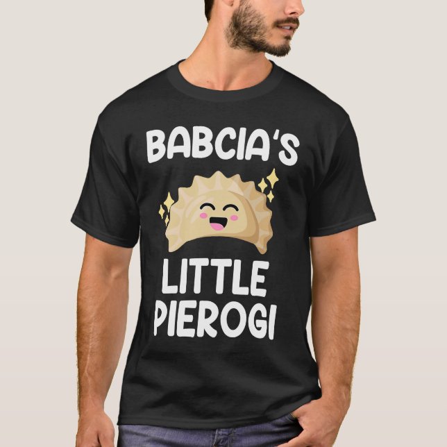 babcia Kleine Pierogi polish Pierogi T-Shirt (Vorderseite)