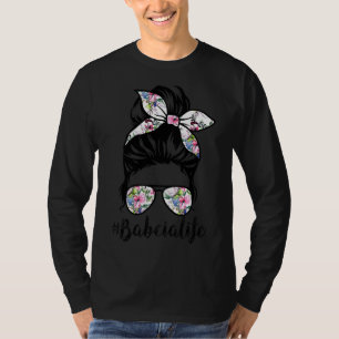 Babcia Life Messy Hair Bun Floral Frauen Mutter D T-Shirt