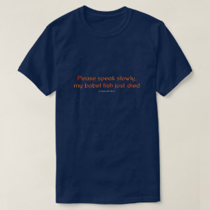 Babel Fish - Ein MisterP-Shirt T-Shirt