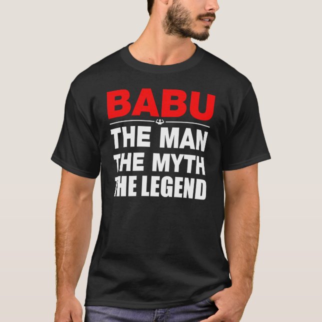 Babu der Mann der Mythos die Legende T-Shirt (Vorderseite)