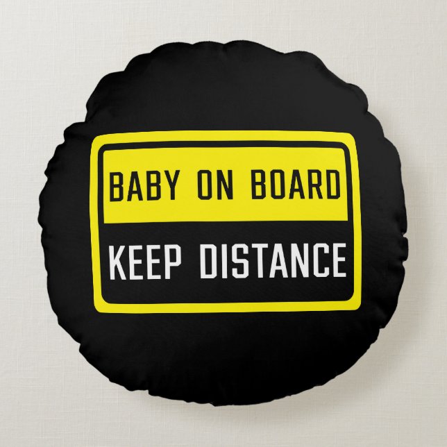 Baby an Bord Behalt Distanzzeichen Rundes Kissen (Vorderseite)