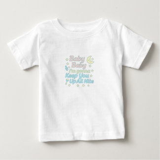 Baby Baby, ich werde dich die ganze Nacht wach hal T-shirt