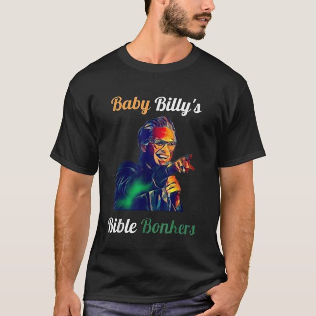 Baby Billy's Bibel Bonkers T-Shirt (Vorderseite)