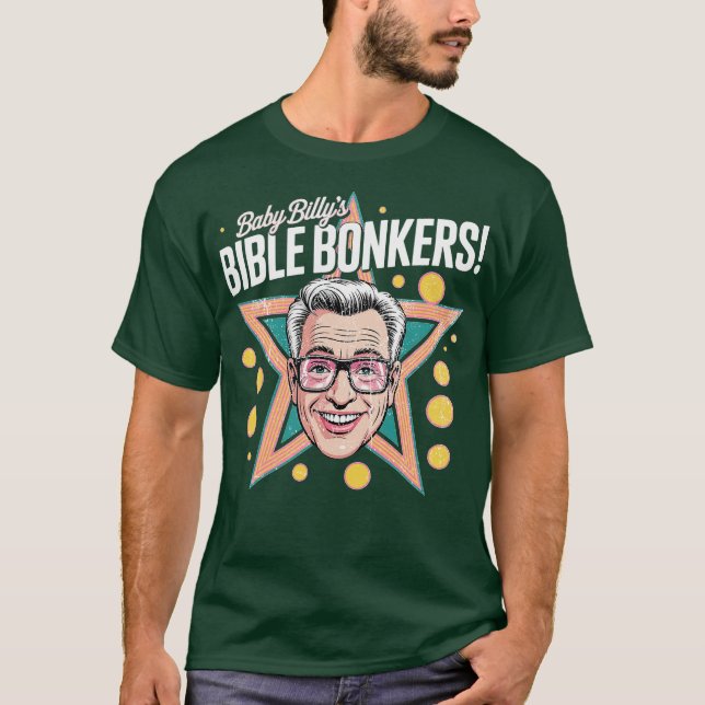 Baby Billy's Bible Bonkers (2) T-Shirt (Vorderseite)