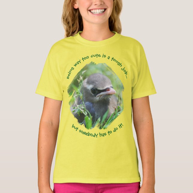 Baby Bird Way Too Cute T-Shirt (Vorderseite)
