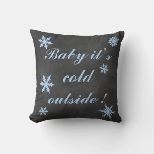 Baby Blue Baby, es ist kalt draußen Kissen