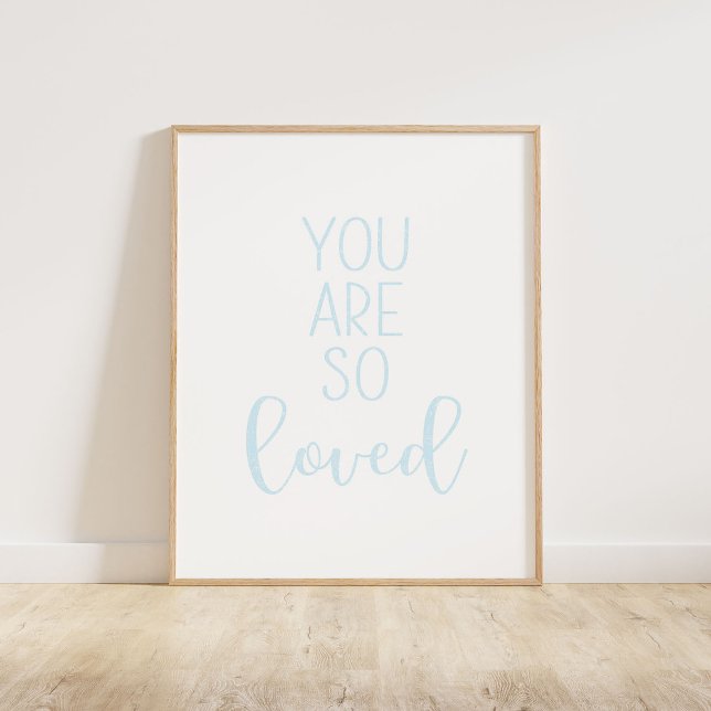 Baby Blue Sie sind so geliebt Poster (You Are So Loved typography quote print in light pale baby blue.)