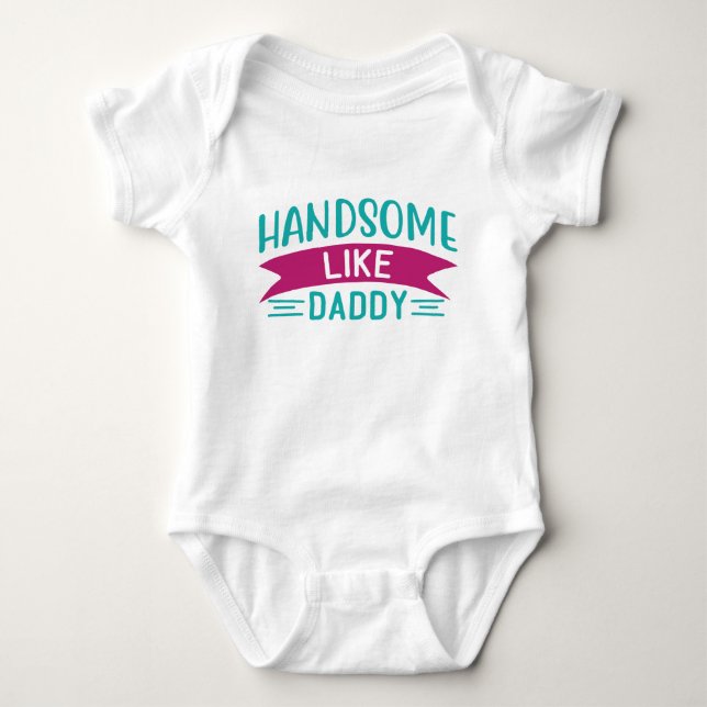 Baby Body Anzug für Baby Boy Handsome wie Daddy Strampler (Vorderseite)