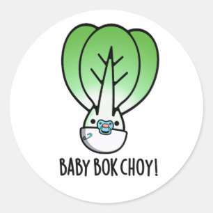 Baby Bok Choy Funny Veggie Pun Runder Aufkleber