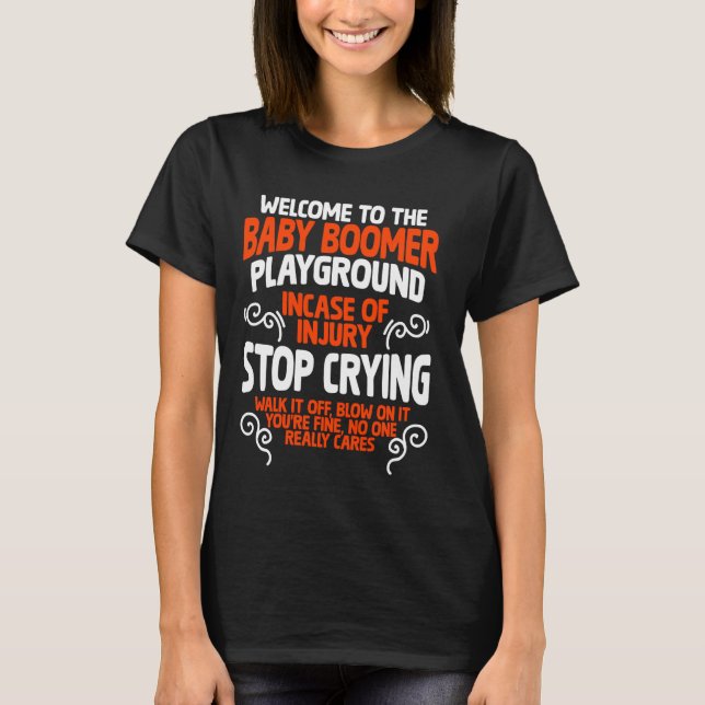 Baby Boomer Playground Funny Boomer Generation Ba T-Shirt (Vorderseite)