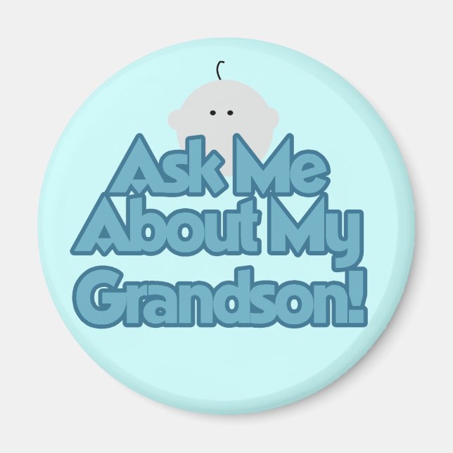 Baby Boy Fragte über meine Grandson Tshirts und Ge Magnet (Vorne)