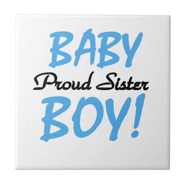 Baby Boy Proud Schwester Geschenke Fliese (Vorderseite)