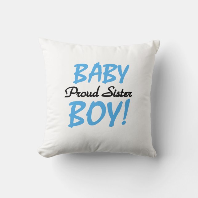 Baby Boy Proud Schwester Geschenke Kissen (Vorderseite)
