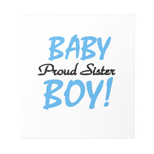 Baby Boy Proud Schwester Geschenke Notizblock (Vorderseite)