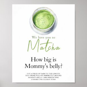 Baby braut Matcha Wie groß ist Mamas Bauch Poster