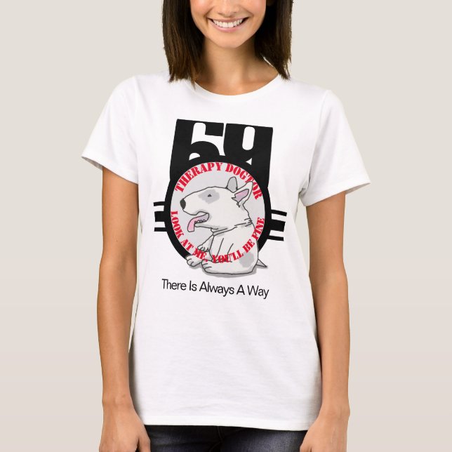Baby Bull Terrier Will, Therapeutin zu werden T-Shirt (Vorderseite)