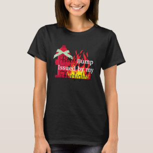 Baby-Bump von meiner Feuerwehrmütterschaft ausgege T-Shirt