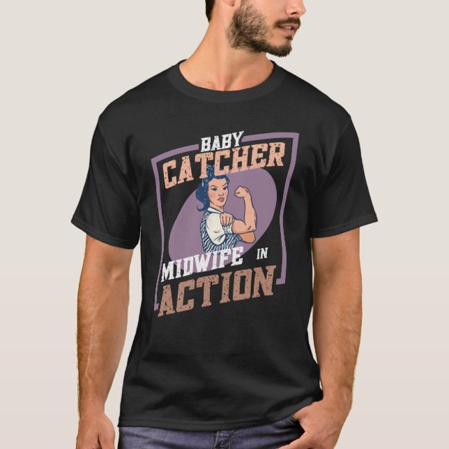 Baby Catcher - Hebamme in Aktion T-Shirt (Vorderseite)