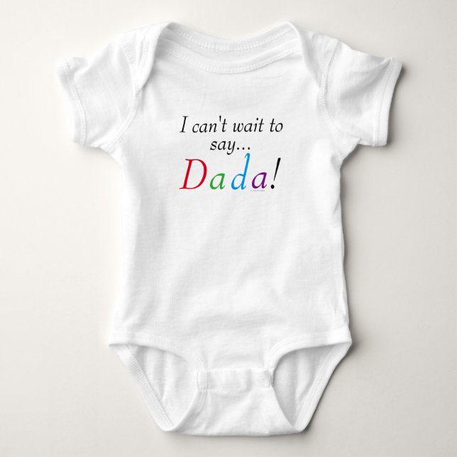 Baby Dada Sprichwort Fun Säugling Shirt (Vorderseite)