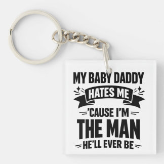 Baby Daddy Hates Me Twice The Man Funny Polar Prid Schlüsselanhänger