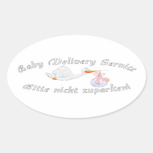 Baby Delivery Service ! Bitte nicht zuparken !  Ovaler Aufkleber