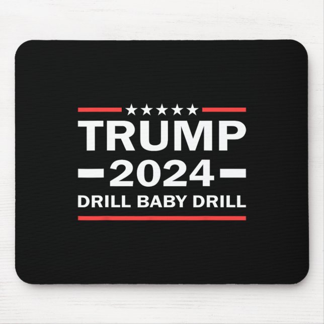 Baby Drill Donald Trump 2024: Amerika zurück Mousepad (Vorne)