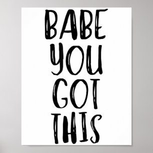 Baby, du schaffst das - Aufmunternder Motivationss Poster