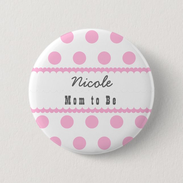 Baby-Duschen-Mama, zum Rosa der Polka-Punkt-zu Button (Vorderseite)