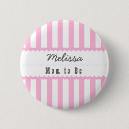 Baby-Duschen-Mama, zum Rosa der Streifen-V06 zu Button