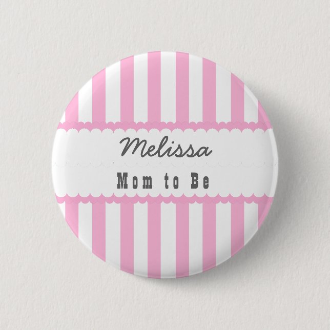 Baby-Duschen-Mama, zum Rosa der Streifen-V06 zu Button (Vorderseite)