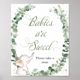 Baby Elephant Greenery Babies are Sweet Treat Poster