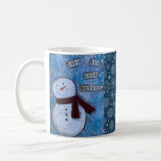 BABY ES IST KALT AUSSERHALB DER TASSE